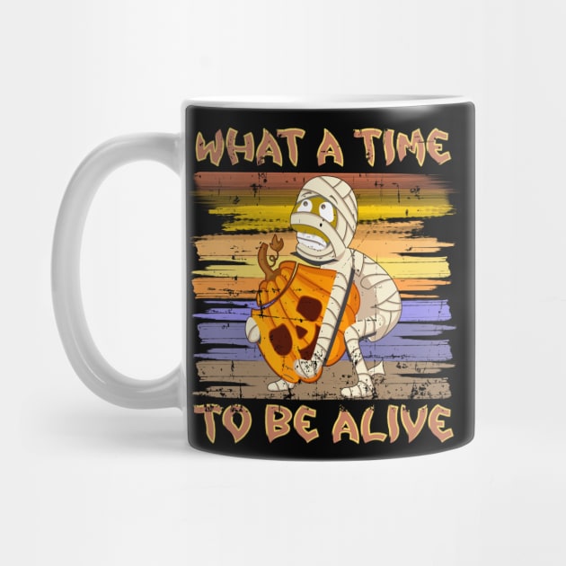 What A Time To Be Alive Halloween Funny Mummy Carrying a Pumpkin by alcoshirts